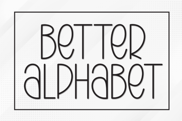 Better Alphabet: A Sleek Font for Polished Branding