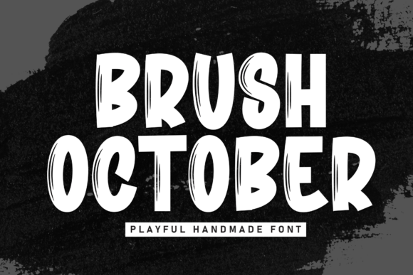 Brush October: A Friendly Display Font for Digital Creativity