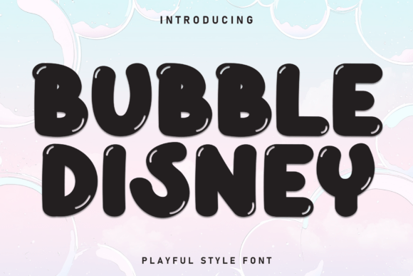Bubble Disney: A Friendly Font for Your Brand's Visual Makeover