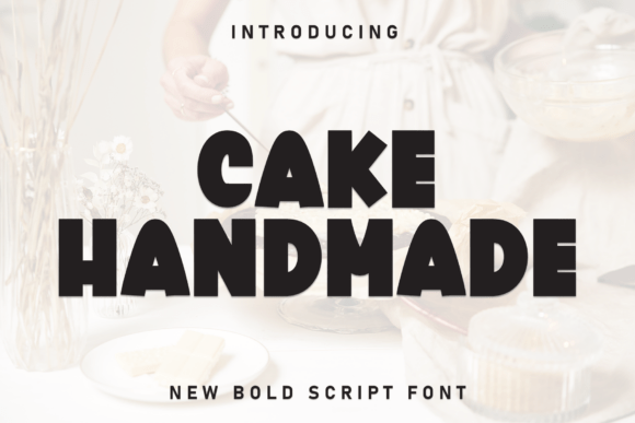 Cake Handmade: A Friendly Display Font for Modern Branding