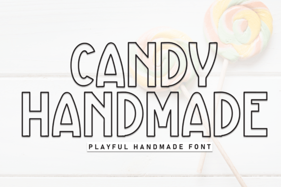 Candy Handmade: A Friendly Display Font for Creative Branding