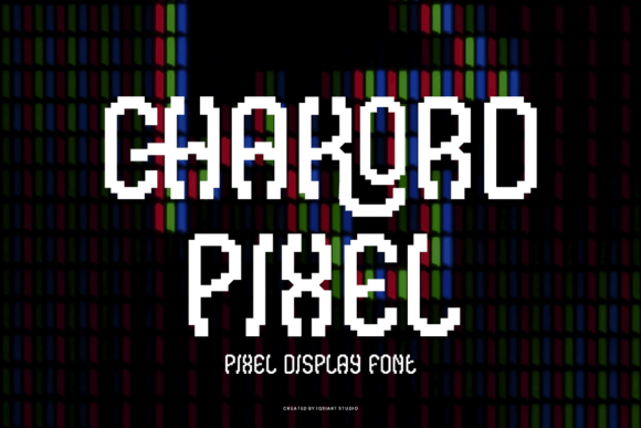Chakord Pixel: A Retro-Inspired Display Font for Bold Campaigns