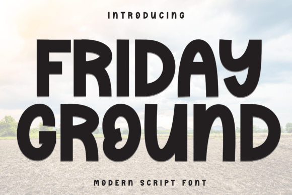 Friday Ground Font Review and Free Download