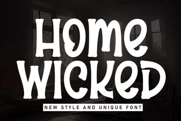 Home Wicked Font Review and Download Guide