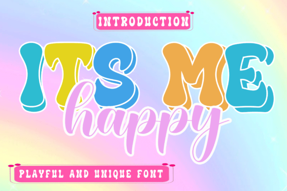Its Me Happy: A Font That Speaks to Campaigns