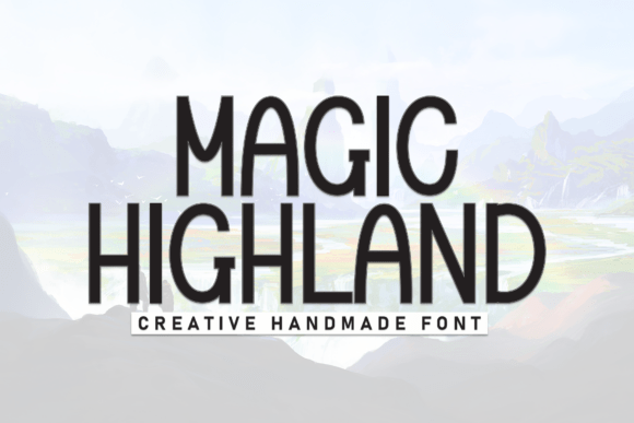 Magic Highland Font for Handmade Creations and More
