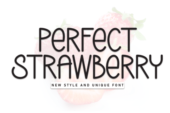 Perfect Strawberry: A Display Font for Modern Campaigns